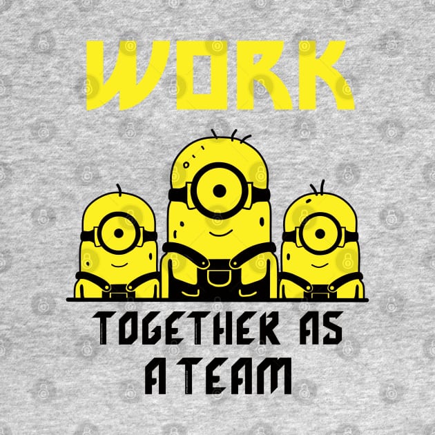 MINIONS WORK TOGETHER by Guiven